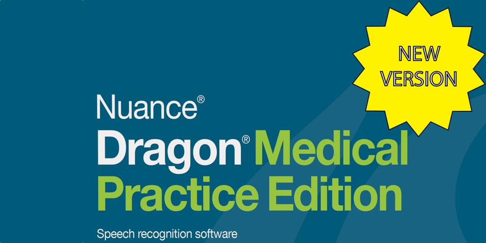 Nuance Dragon Medical Practice Edition 4 Now Available